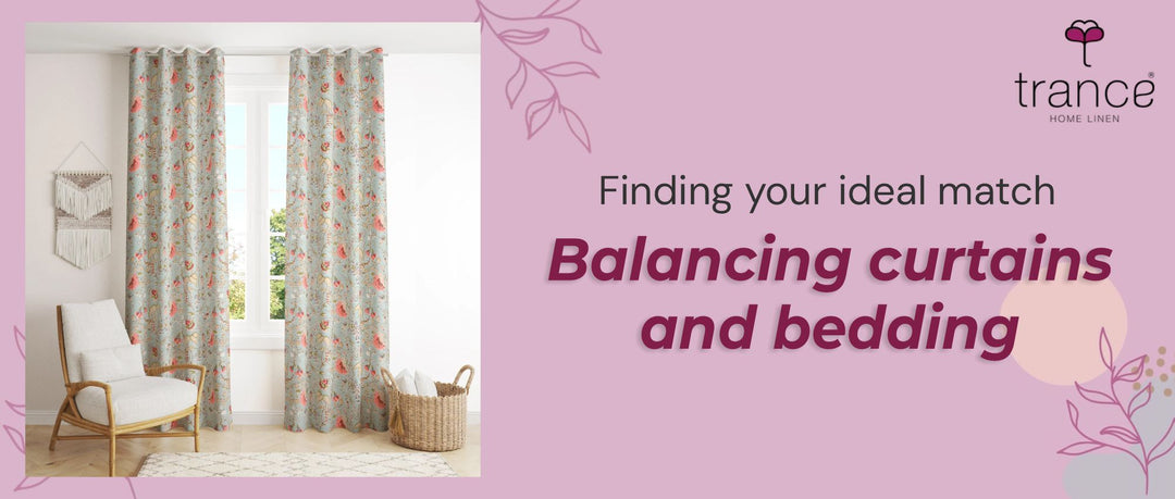 Finding your ideal match - Balancing aurtains and bedding