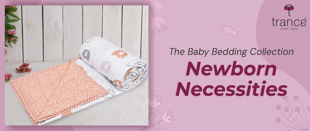 The Baby Bedding Collection - Newborn Necessities