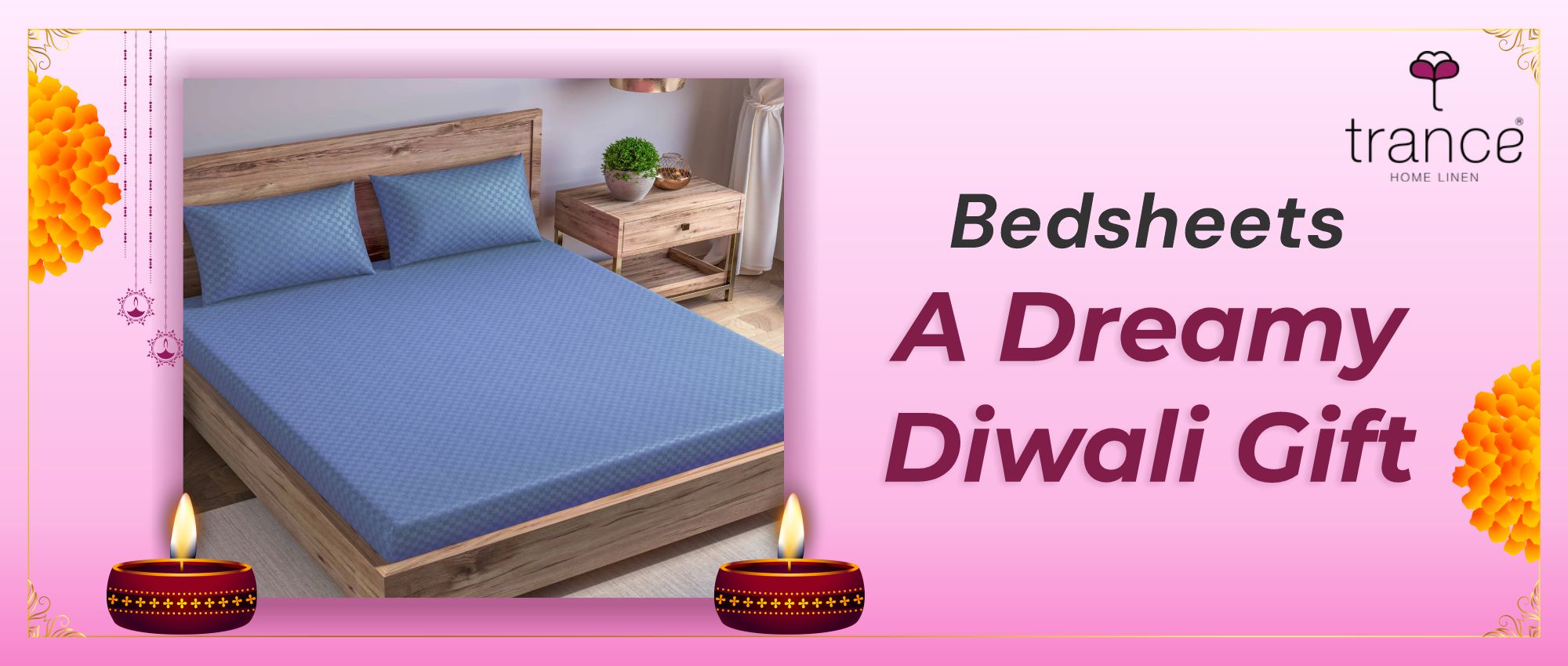 Bedsheets - A Dreamy Diwali Gift