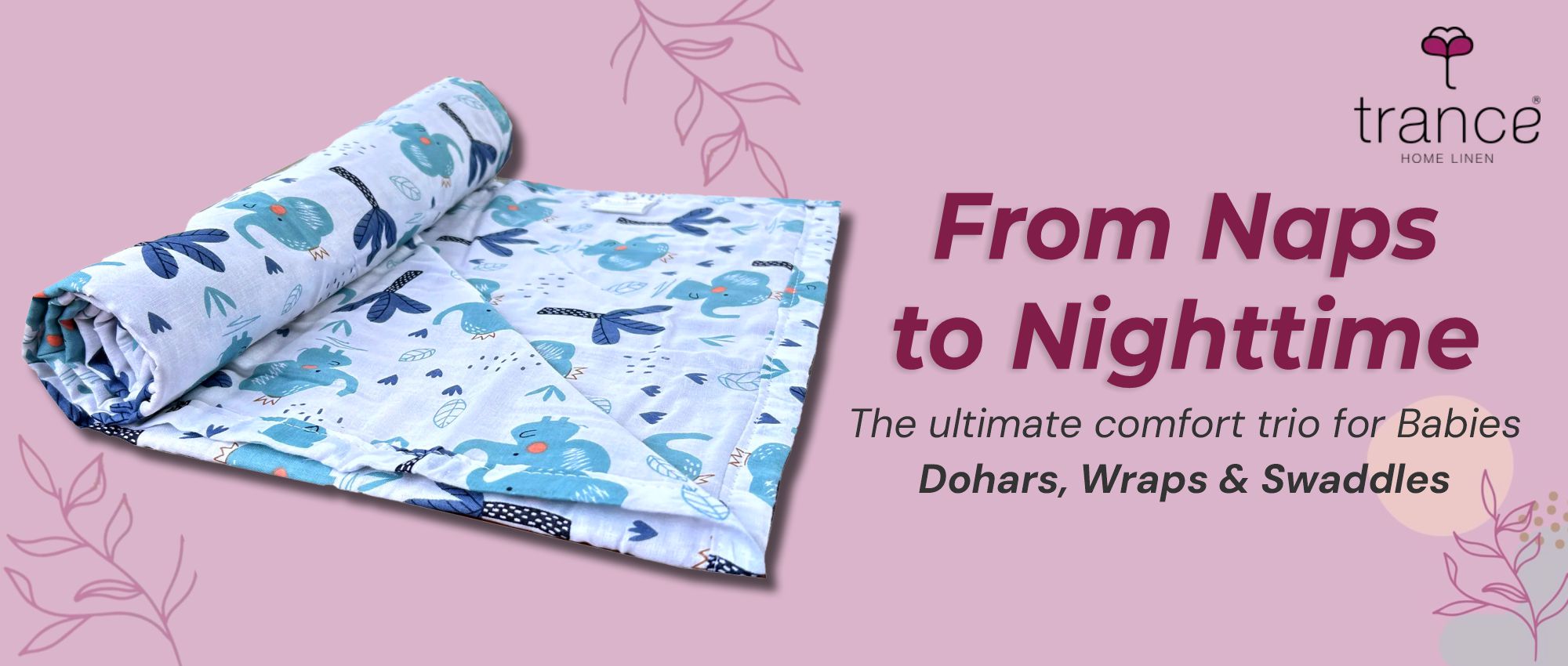From Naps to Nighttime The ultimate comfort trio for Babies Dohars, Wraps & Swaddles