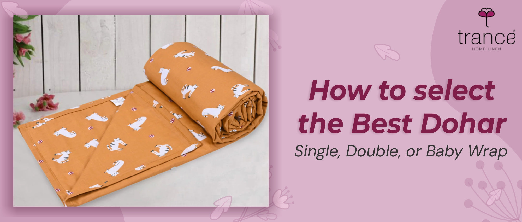 How to select the Best Dohar - Single, Double, OR Baby Wrap