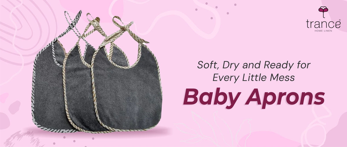 Soft, Dry and Ready for Every Little Mess - Baby Aprons