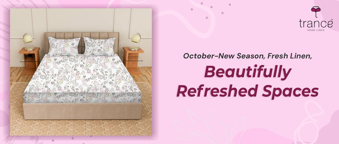 October -New Season, Fresh Linen, Beautifully Refreshed Spaces